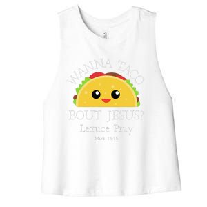 Wanna Taco Bout Jesus Lettuce Pray Women's Racerback Cropped Tank