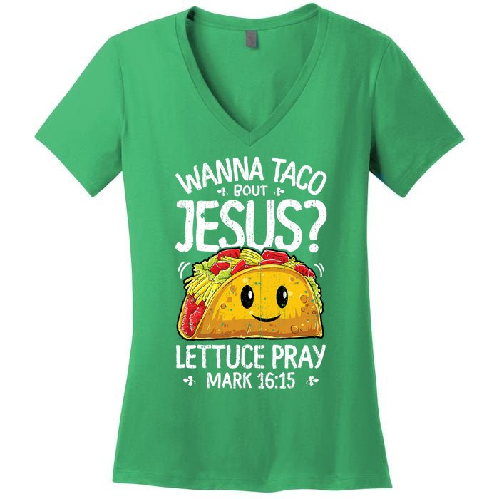 Wanna Taco Bout Jesus Cinco De Mayo Women's V-Neck T-Shirt