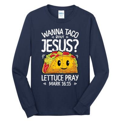 Wanna Taco Bout Jesus Cinco De Mayo Tall Long Sleeve T-Shirt