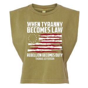 When Tyranny Becomes Law Rebellion Becomes Duty Thomas Jefferson Garment-Dyed Women's Muscle Tee