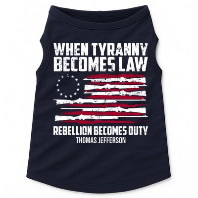 When Tyranny Becomes Law Rebellion Becomes Duty Thomas Jefferson Doggie Tank