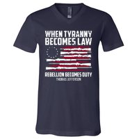 When Tyranny Becomes Law Rebellion Becomes Duty Thomas Jefferson V-Neck T-Shirt