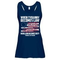 When Tyranny Becomes Law Rebellion Becomes Duty Thomas Jefferson Ladies Essential Flowy Tank