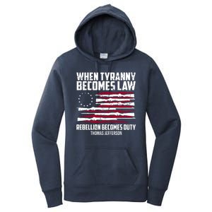 When Tyranny Becomes Law Rebellion Becomes Duty Thomas Jefferson Women's Pullover Hoodie