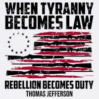 When Tyranny Becomes Law Rebellion Becomes Duty Thomas Jefferson Garment-Dyed Sweatshirt
