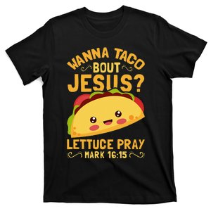 Wanna Taco Bout Jesus Funny Christian T-Shirt