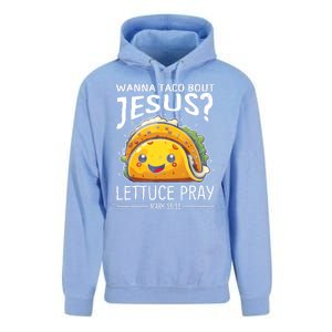 Wanna Taco Bout Jesus Lettuce Pray Mark 16:15 Christian God Unisex Surf Hoodie