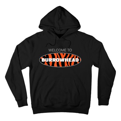 Welcome To Burrowhead Cincy Cincinnati Football Hoodie