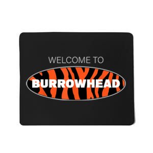 Welcome To Burrowhead Cincy Cincinnati Football Mousepad