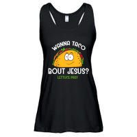 Wanna Taco Bout Jesus Lettuce Pray Funny Taco Gift Ladies Essential Flowy Tank