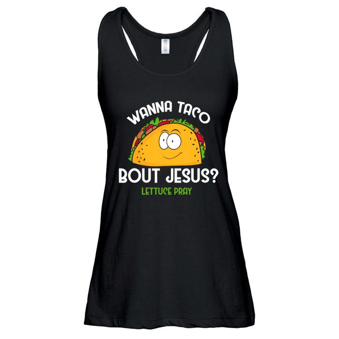 Wanna Taco Bout Jesus Lettuce Pray Funny Taco Gift Ladies Essential Flowy Tank