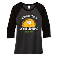 Wanna Taco Bout Jesus Lettuce Pray Funny Taco Gift Women's Tri-Blend 3/4-Sleeve Raglan Shirt