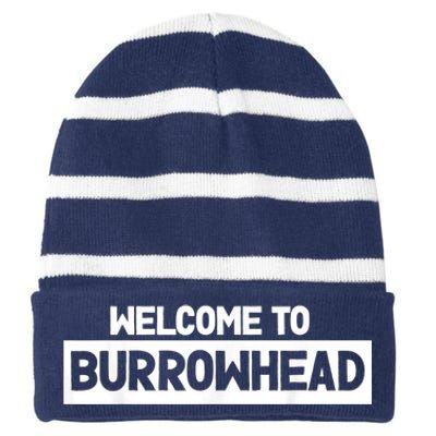 Welcome To Burrowhead Cincy Cincinnati Football Fans Striped Beanie with Solid Band