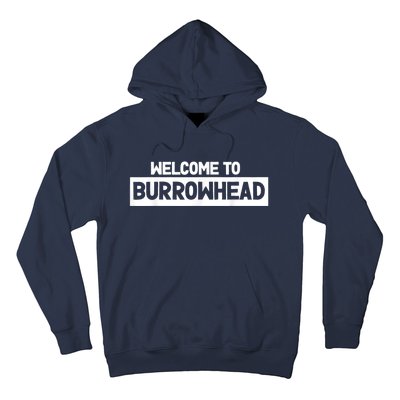 Welcome To Burrowhead Cincy Cincinnati Football Fans Hoodie