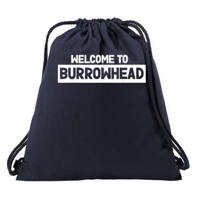 Welcome To Burrowhead Cincy Cincinnati Football Fans Drawstring Bag