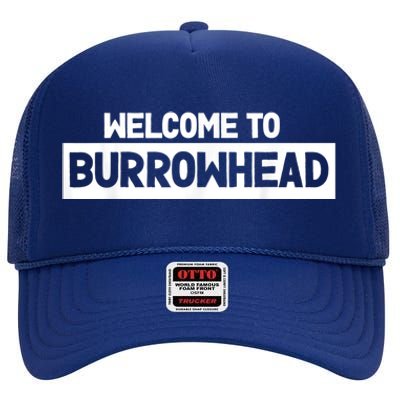 Welcome To Burrowhead Cincy Cincinnati Football Fans High Crown Mesh Back Trucker Hat