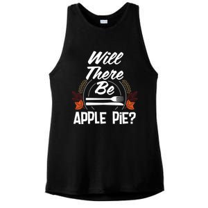 Will There Be Apple Pie Funny Thanksgiving Humor Turkey Day Gift Ladies PosiCharge Tri-Blend Wicking Tank