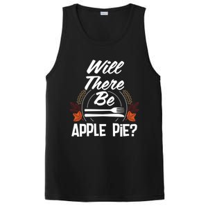 Will There Be Apple Pie Funny Thanksgiving Humor Turkey Day Gift PosiCharge Competitor Tank