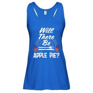 Will There Be Apple Pie Funny Thanksgiving Humor Turkey Day Gift Ladies Essential Flowy Tank