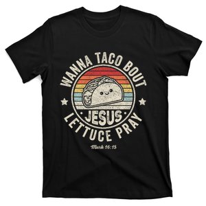 Wanna Taco Bout Jesus Cinco de Mayo Pun Christian T-Shirt