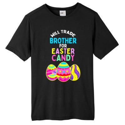 Will Trade Brother for Easter Candy Eggs Boy Girl Tall Fusion ChromaSoft Performance T-Shirt