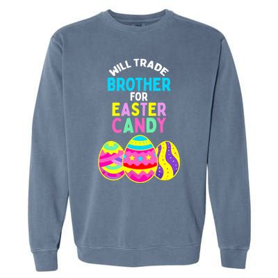 Will Trade Brother for Easter Candy Eggs Boy Girl Garment-Dyed Sweatshirt