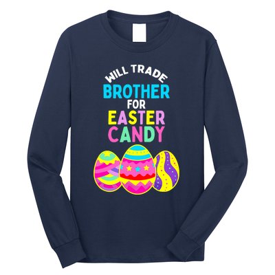 Will Trade Brother for Easter Candy Eggs Boy Girl Long Sleeve Shirt