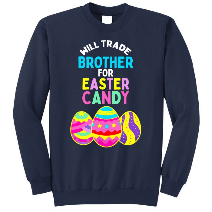 Will Trade Brother for Easter Candy Eggs Boy Girl Sweatshirt