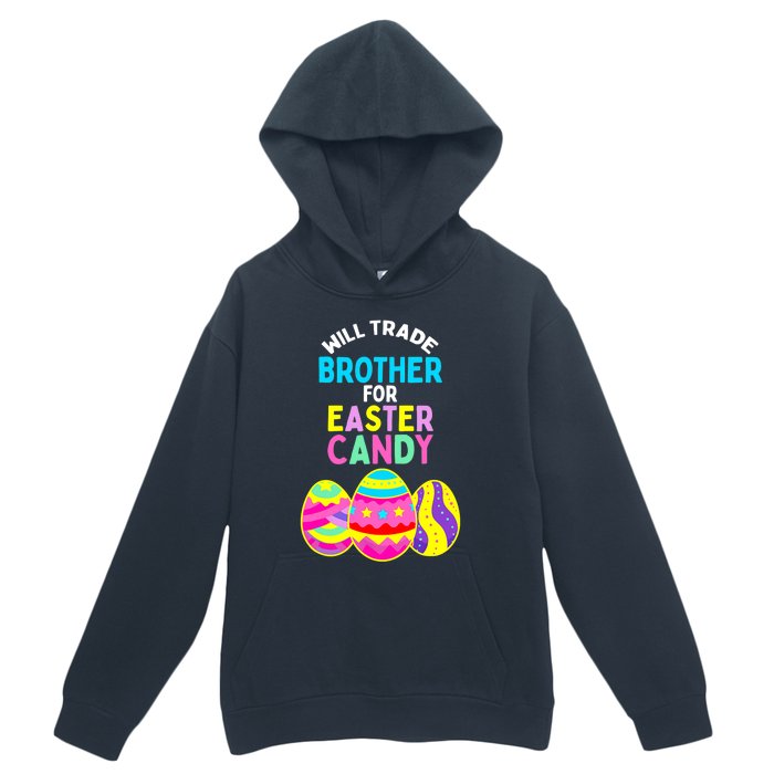 Will Trade Brother for Easter Candy Eggs Boy Girl Urban Pullover Hoodie