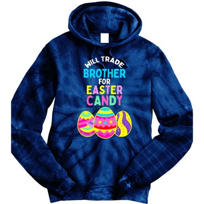 Will Trade Brother for Easter Candy Eggs Boy Girl Tie Dye Hoodie