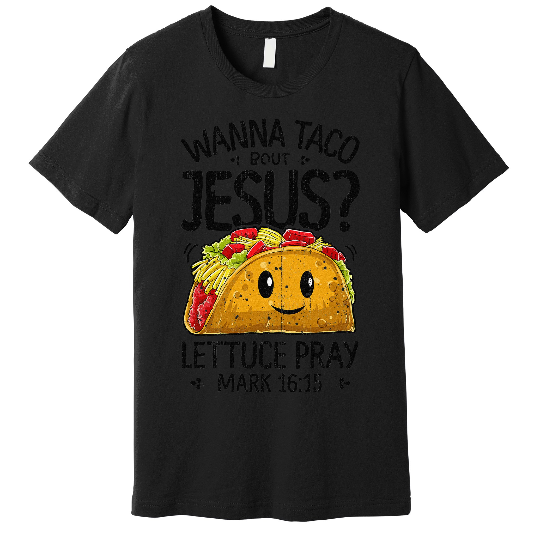 Wanna Taco Bout Jesus Cinco De Mayo Women Christian Gift Premium T-Shirt