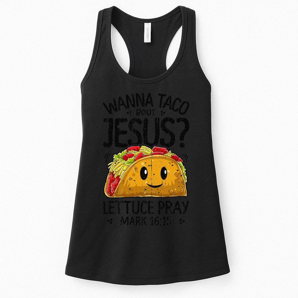 Wanna Taco Bout Jesus Cinco De Mayo Women Christian Gift Womens Tank Top