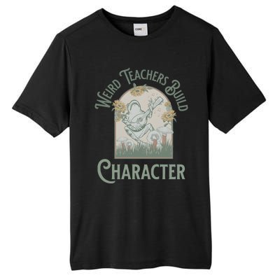 Weird Teachers Build Character Science Teacher Tall Fusion ChromaSoft Performance T-Shirt