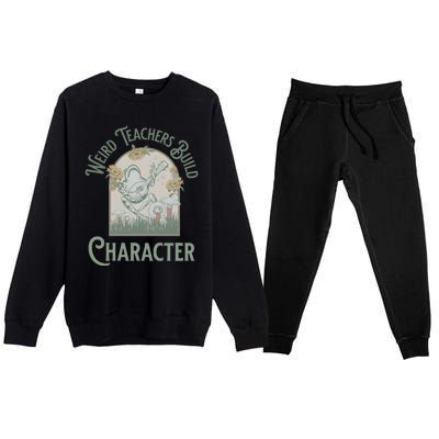 Weird Teachers Build Character Science Teacher Premium Crewneck Sweatsuit Set