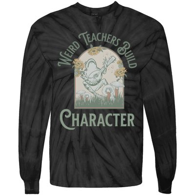 Weird Teachers Build Character Science Teacher Tie-Dye Long Sleeve Shirt