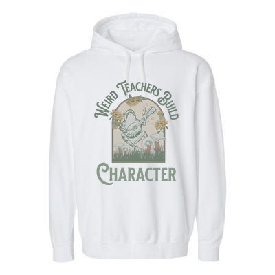 Weird Teachers Build Character Science Teacher Garment-Dyed Fleece Hoodie