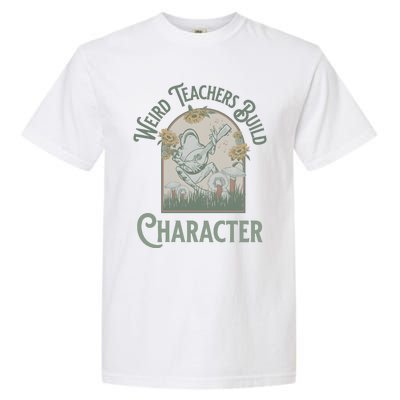 Weird Teachers Build Character Science Teacher Garment-Dyed Heavyweight T-Shirt