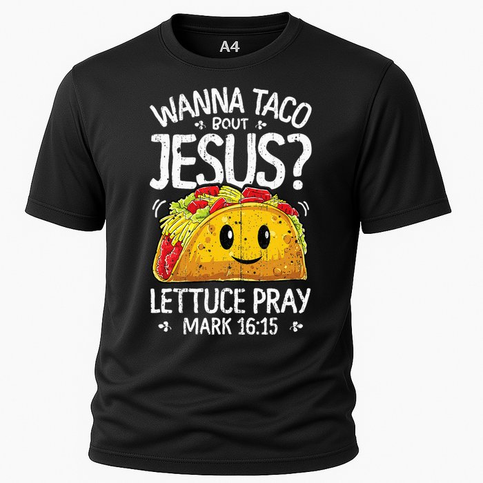 Wanna Taco Bout Jesus Cinco De Mayo Christian Cooling Performance Crew T-Shirt