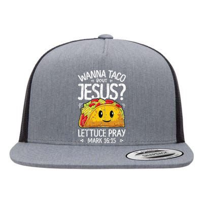 Wanna Taco Bout Jesus Cinco De Mayo Christian Flat Bill Trucker Hat