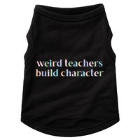Weird Teachers Build Character Funny Doggie Tank