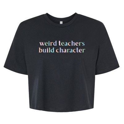 Weird Teachers Build Character Funny Bella+Canvas Jersey Crop Tee