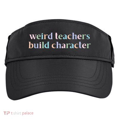 Weird Teachers Build Character Funny Adult Drive Performance Visor