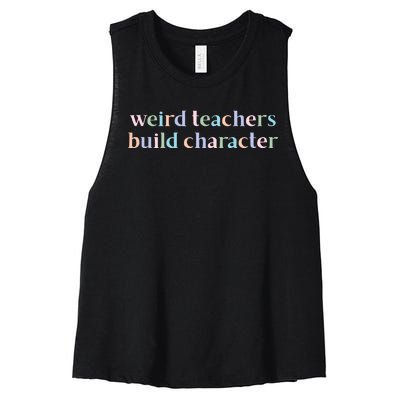 Weird Teachers Build Character Funny Women's Racerback Cropped Tank