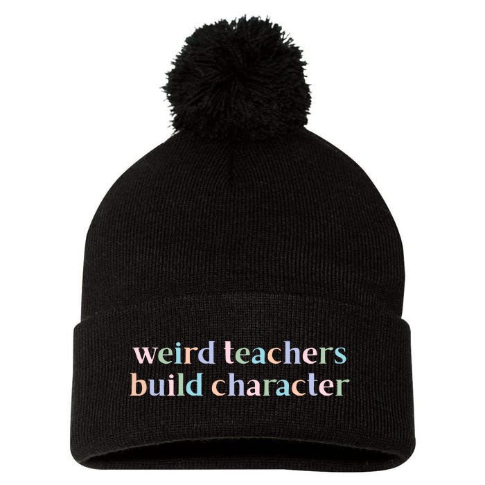 Weird Teachers Build Character Funny Pom Pom 12in Knit Beanie