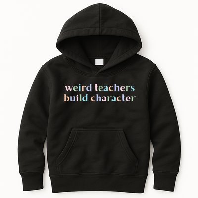 Weird Teachers Build Character Funny Kids Hoodie