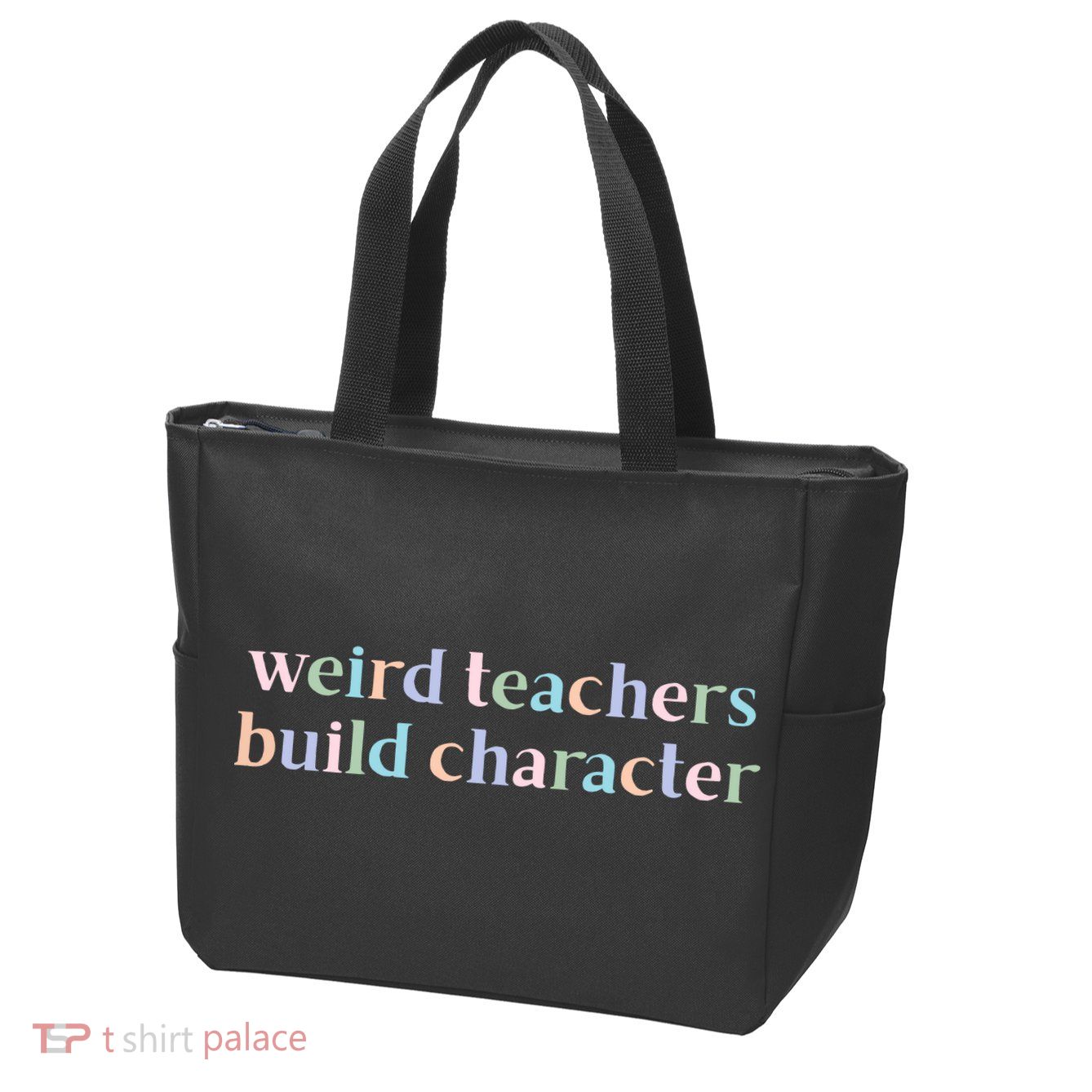 Weird Teachers Build Character Funny Zip Tote Bag