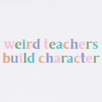 Weird Teachers Build Character Funny Garment-Dyed Sweatshirt