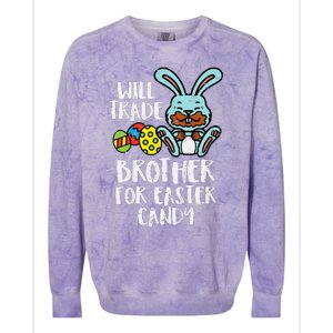 Will Trade Brother For Easter Candy Colorblast Crewneck Sweatshirt