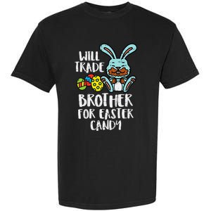 Will Trade Brother For Easter Candy Garment-Dyed Heavyweight T-Shirt