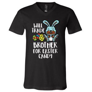 Will Trade Brother For Easter Candy V-Neck T-Shirt